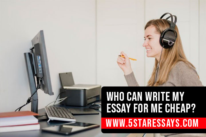 Who Can Help Me Write My Essay for Cheap?