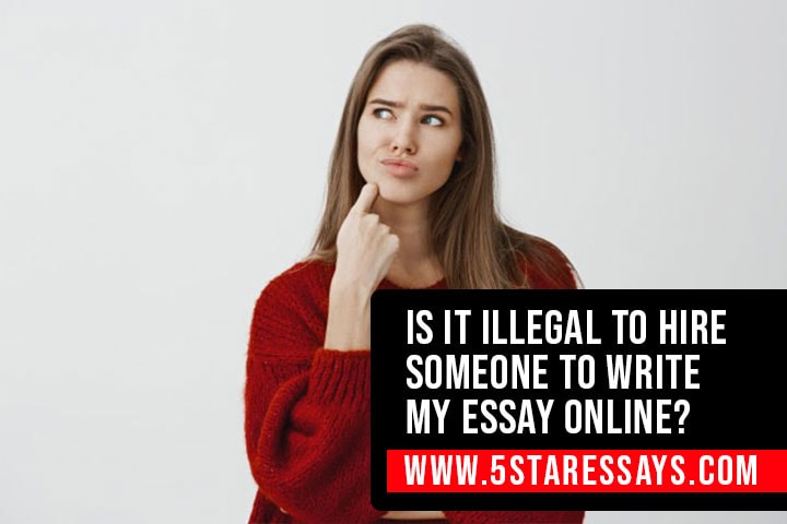 is it illegal to pay someone to write your essay