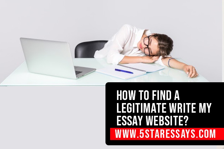 How to Find a Legitimate Write My Essay Website?