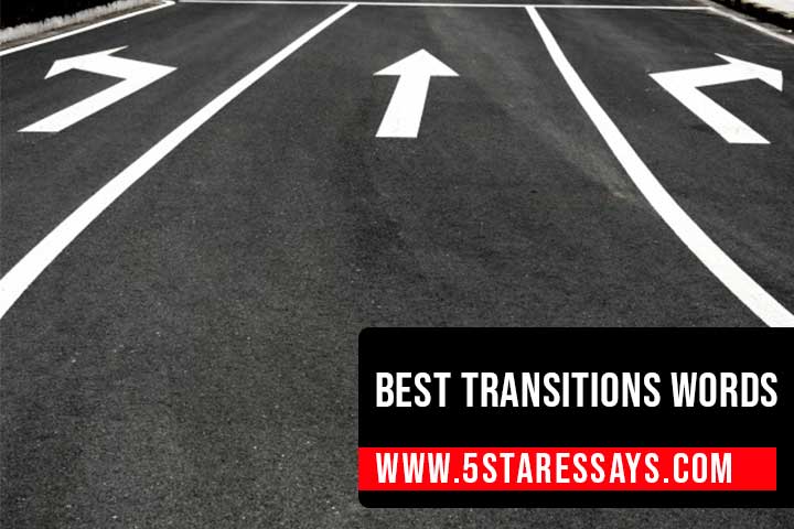 100 Best Transition Words for Essays 100 Best Transition Words for Essays